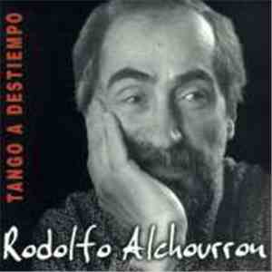 Rodolfo Alchourron - Tango a destiempo