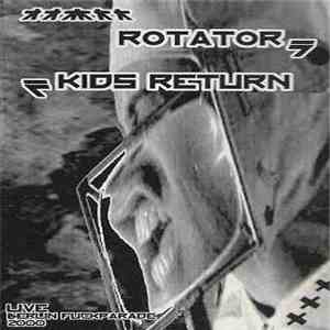 Rotator X Kids Return - The Mad Plan Of Peace Off Crew