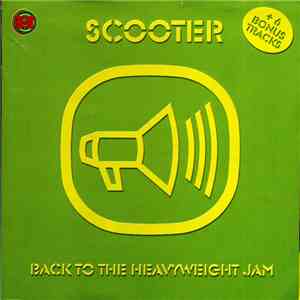 Scooter - Back To The Heavyweight Jam