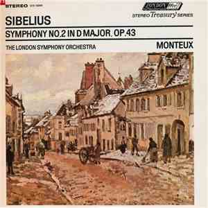 Sibelius, Pierre Monteux, The London Symphony Orchestra - Symphony No. 2 In D Op 43
