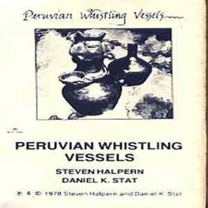 Steven Halpern & Daniel K. Stat - Peruvian Whistling Vessels