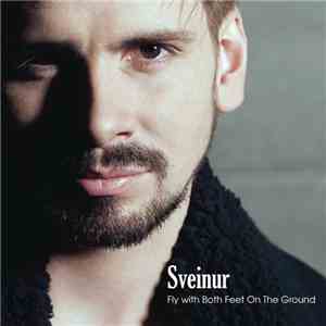 Sveinur - Fly With Both Feet On The Ground