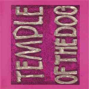Temple Of The Dog - Temple Of The Dog