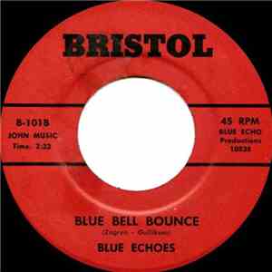 The Blue Echoes - Blue Bell Bounce / Tiger Talk