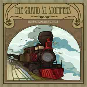 The Grand St. Stompers - The Grand St. Express