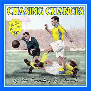 The Legendary Ten Seconds - Chasing Chances