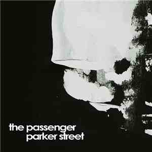 The Passenger  - Parker Street