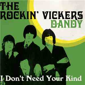 The Rocking Vickers - Dandy / I Don't Need Your Kind