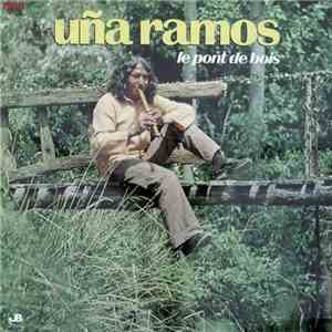 Uña Ramos - Le Pont De Bois