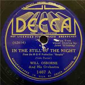 Will Osborne And His Orchestra - In The Still Of The Night / Rosalie