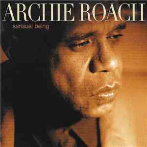 Archie Roach - Sensual Being