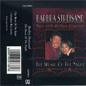 Barbra Streisand With Michael Crawford - The Music Of The Night