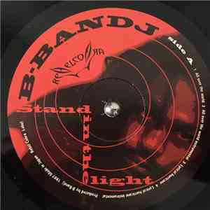 B-Bandj - Stand In The Light