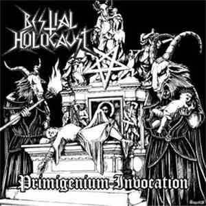 Bestial Holocaust - Primigenium Invocation