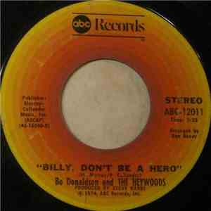 Bo Donaldson And The Heywoods - Billy, Don't Be A Hero / Don't Ever Look Back