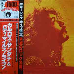 Carlos Santana & Buddy Miles - Carlos Santana & Buddy Miles! Live!