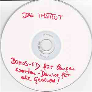 Das Institut - Bonus-CD Für Langes Warten - Danke Für Die Geduld!