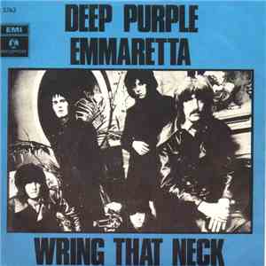 Deep Purple - Emmaretta / Wring That Neck