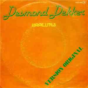 Desmond Dekker - Israelites / You Can Get It If You Really Want It