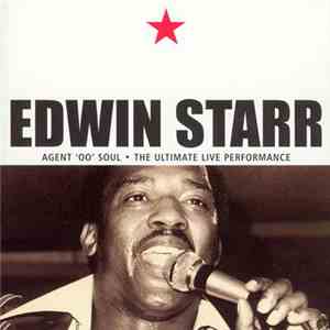 Edwin Starr - Agent '00' Soul - The Ultimate Live Performance