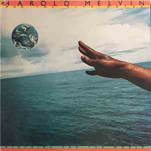 Harold Melvin And The Blue Notes - Reaching For The World