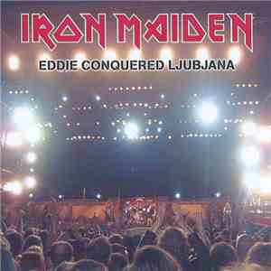 Iron Maiden - Eddie Conquered Ljubljana