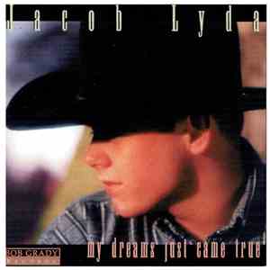 Jacob Lyda - My Dreams Just Came True