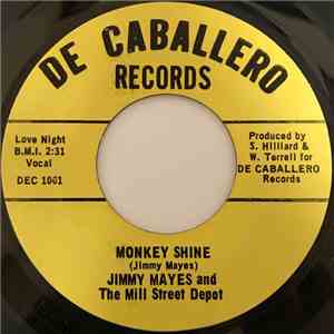 Jimmy Mayes and The Mill Street Depot - Monkey Shine