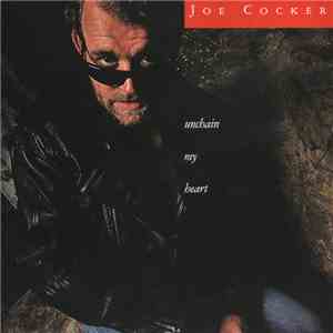 Joe Cocker - Unchain My Heart