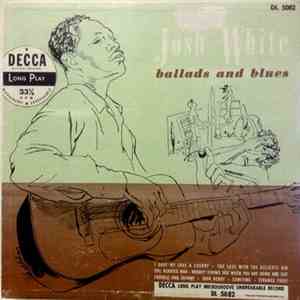 Josh White - Ballads And Blues