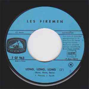 Les Firemen - Long, Long, Long