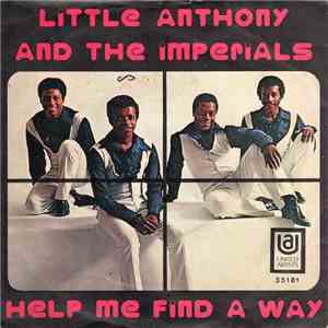 Little Anthony & The Imperials - Help Me Find A Way (To Say I Love You) / If I Love You
