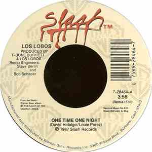 Los Lobos - One Time One Night / All I Wanted To Do Was Dance