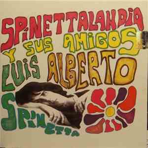 Luis Alberto Spinetta - Spinettalandia Y Sus Amigos