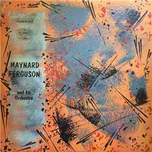 Maynard Ferguson And His Orchestra - Maynard Ferguson And His Orchestra