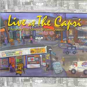 Morris Wilson - Live At The Capri