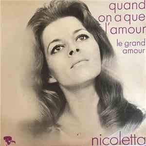 Nicoletta  - Quand On A Que L'amour / Le Grand Amour
