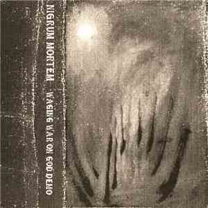 Nigrum Mortem - Waging War On God Demo