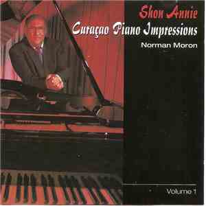 Norman Moron - Shon Annie ~ Curacao Piano Impressions Volume 1