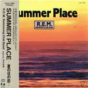 R. E. M. Swimming Club Band Featuring 吉川忠英 - Summer Place ～夏の日の恋～