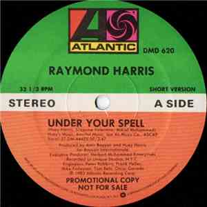 Raymond Harris  - Under Your Spell