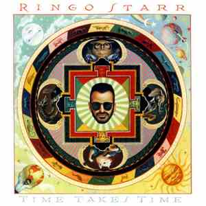 Ringo Starr - Time Takes Time