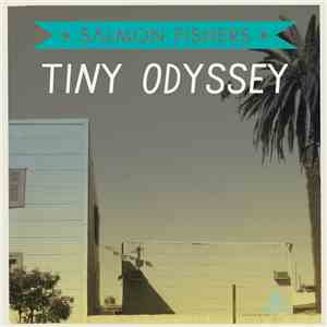 Salmon Fishers - Tiny Odissey