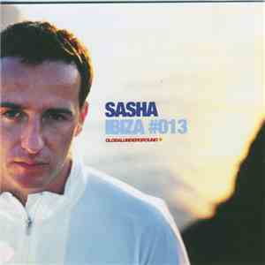Sasha - Global Underground #013: Ibiza