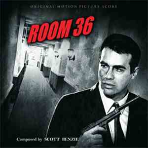 Scott Benzie - Room 36 (Original Motion Picture Score)