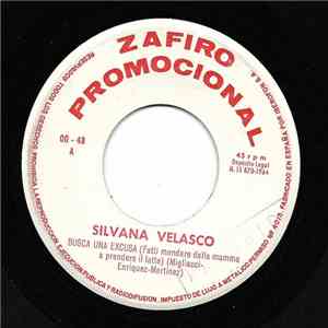 Silvana Velasco - Busca Una Excusa / Ella Esta Contigo