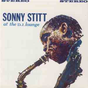 Sonny Stitt - At The D.J. Lounge