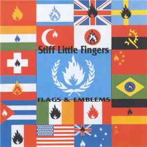 Stiff Little Fingers - Flags & Emblems