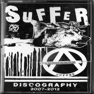 Suffer  - Discography 2007-2012