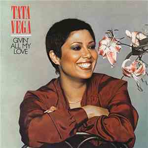 Tata Vega - Givin' All My Love